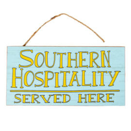 Southern Hospitality Sign